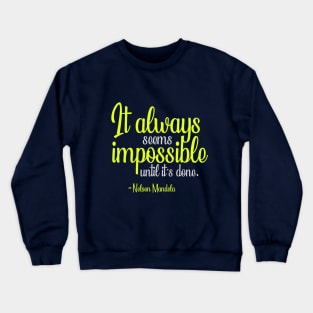 Nelson Mandela Quotes Crewneck Sweatshirt